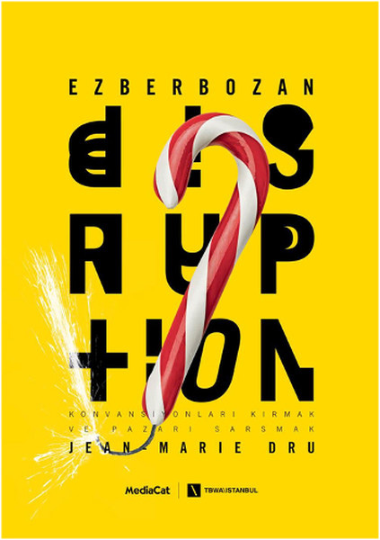 Disruption sadece reklam ve pazarlama profesyonelleri için değil,